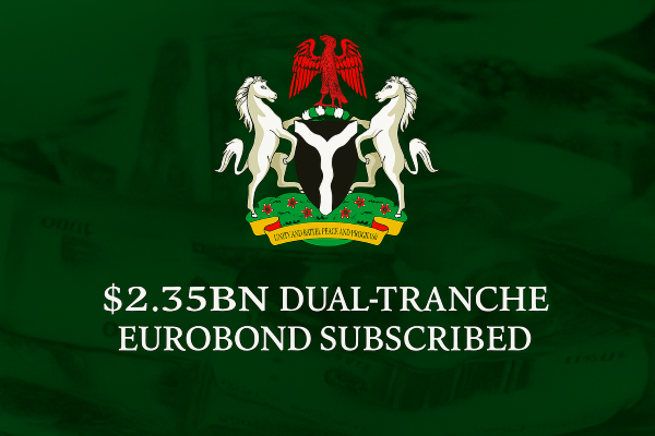 Nigeria Reaffirms Global Market Credibility with $2.35bn Dual-Tranche Eurobond