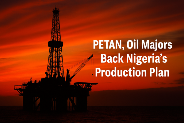 PETAN, Oil Majors Back Nigeria’s Push for Higher Production as NUPRC Unveils New Licensing Round