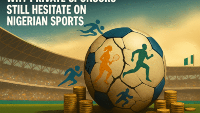 Special Report: Why Private Sponsors Still Hesitate on Nigerian Sports
